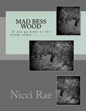 Mad Bess Wood de Nicci Rae