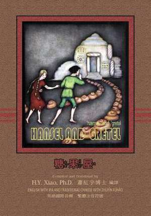 Hansel and Gretel (Traditional Chinese) de H. y. Xiao Phd