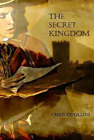 The Secret Kingdom de Chris Cipollini