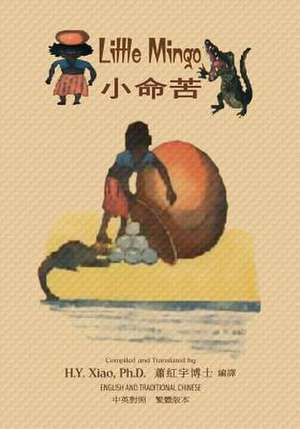 Little Mingo (Traditional Chinese) de H. y. Xiao Phd