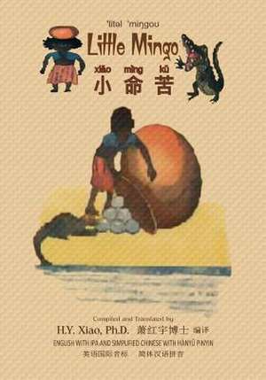 Little Mingo (Simplified Chinese) de H. y. Xiao Phd