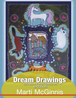 Dream Drawings to Color de Marti McGinnis