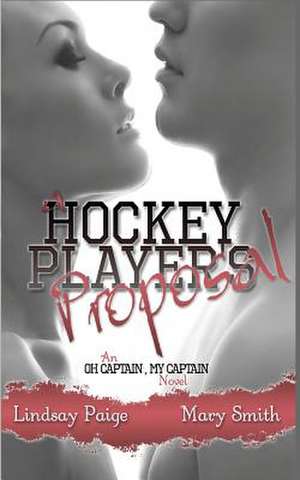 A Hockey Player's Proposal de Lindsay Paige