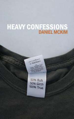 Heavy Confessions de Daniel McKim