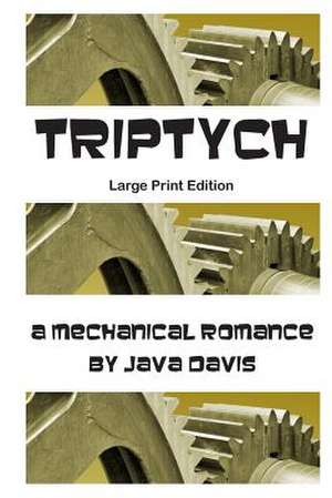 Triptych Large Print Edition de Java Davis