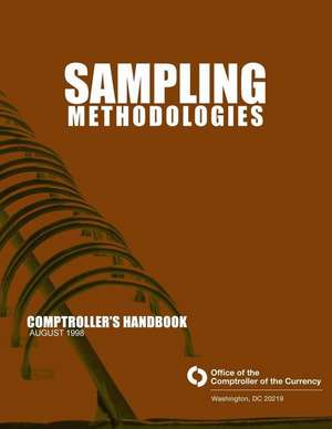 Sampling Methodologies Comptroller's Handbook August 1998 de Comptroller of the Currency Administrato