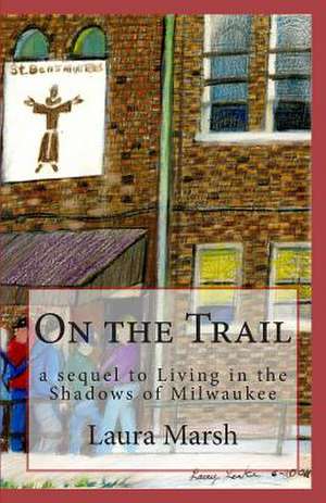 On the Trail de Laura Marsh