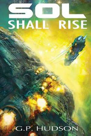 Sol Shall Rise de G. P. Hudson