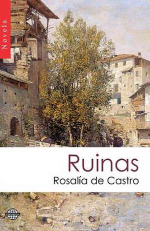 Ruinas de Rosalia De Castro