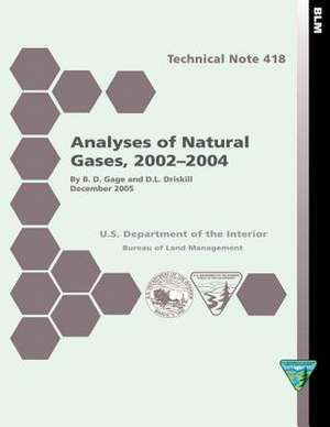 Analyses of Natural Gases, 2002-2004 Technical Note 418 de Gage