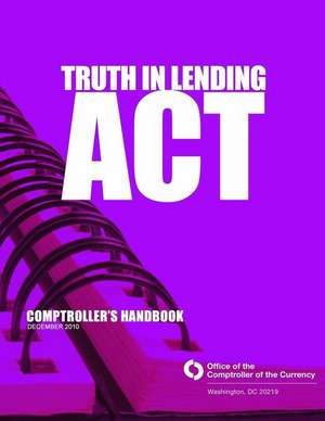 Truth in Lending ACT de Comptroller of the Currency Administrato