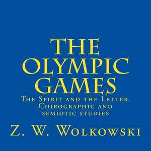 The Olympic Games de Z. W. Wolkowski