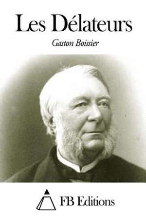 Les Delateurs de Gaston Boissier