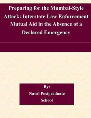 Preparing for the Mumbai-Style Attack de Naval Postgraduate School