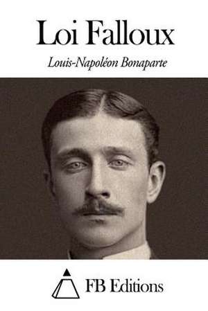 Loi Falloux de Louis Napoleon Bonaparte