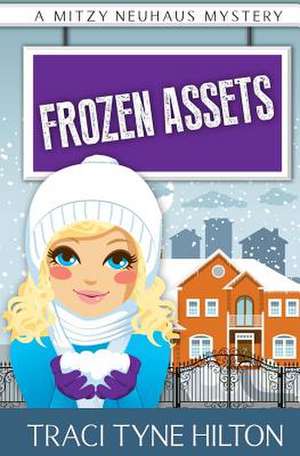 Frozen Assets de Traci Tyne Hilton