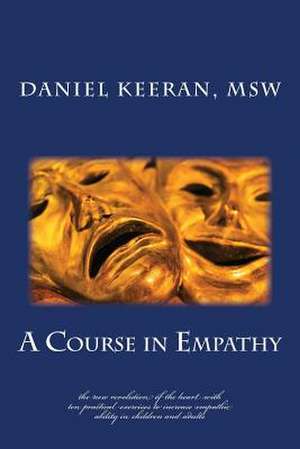 A Course in Empathy de Daniel Keeran Msw