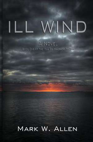 Ill Wind de Mark W. Allen