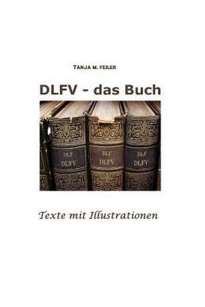 Dlfv - Das Buch de T. Tanja M. Feiler F.