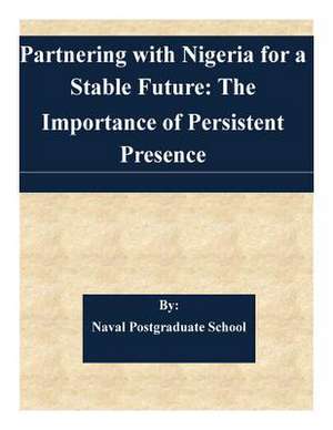 Partnering with Nigeria for a Stable Future de Naval Postgraduate School