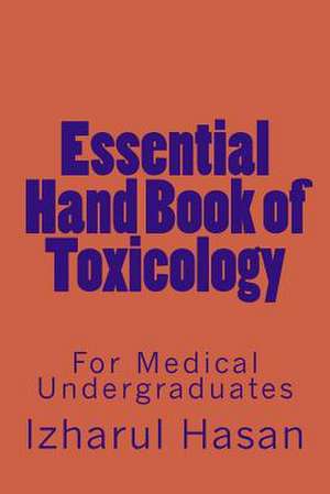 Essential Hand Book of Toxicology de Dr Izharul Hasan