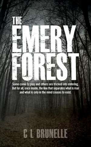 The Emery Forest de C. L. Brunelle