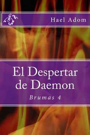 El Despertar de Daemon de Hael Adom