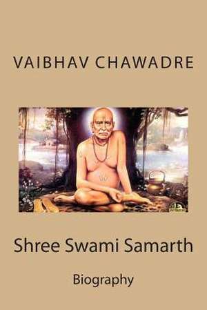 Shree Swami Samarth de MR Vaibhav Chawadre