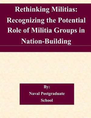 Rethinking Militias de Naval Postgraduate School