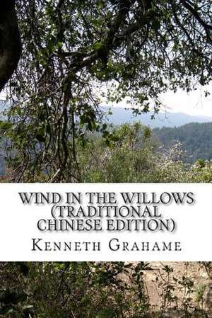 Wind in the Willows (Traditional Chinese Edition) de Yongyi Li