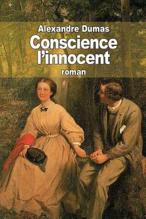 Conscience L'Innocent de Dumas Alexandre