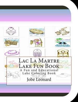 Lac La Martre Lake Fun Book de Jobe Leonard