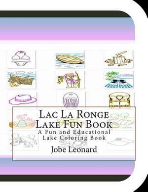 Lac La Ronge Lake Fun Book de Jobe Leonard