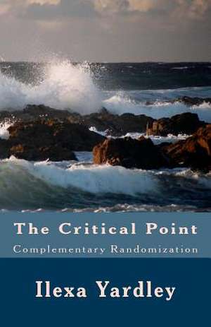 The Critical Point de Ilexa Yardley