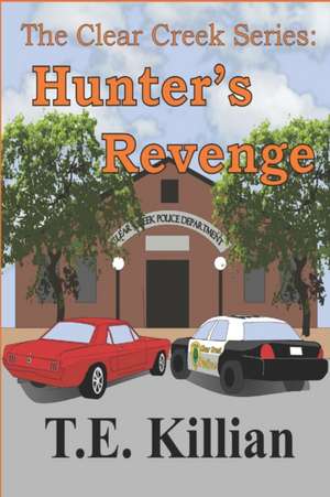 Hunter's Revenge de T. E. Killian