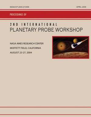 2nd International Planetary Probe Workshop de National Aeronautics and Administration