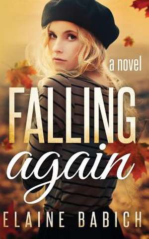 Falling Again de Elaine Babich