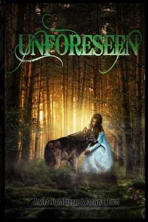 Unforeseen de Arvira Nightbreeze