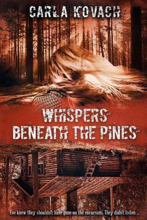 Whispers Beneath the Pines de Carla Kovach