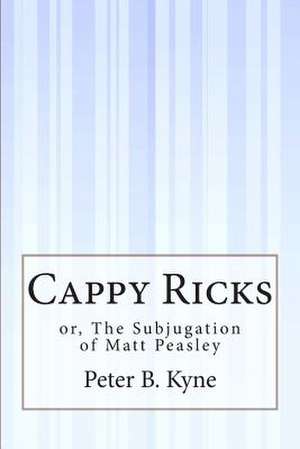 Cappy Ricks de Peter B. Kyne