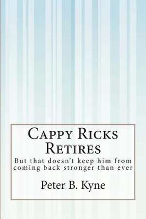 Cappy Ricks Retires de Peter B. Kyne