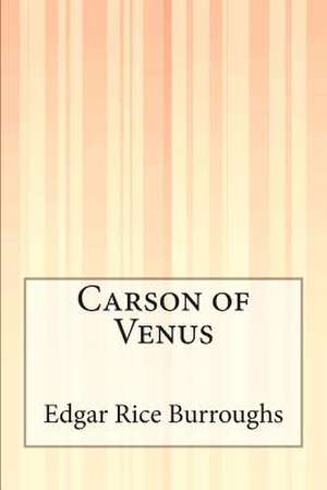 Carson of Venus de Edgar Rice Burroughs