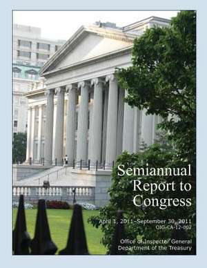 Semiannual Report to Congress April 1, 2011- September 30, 2011 de Office of Inspector General