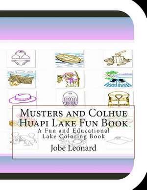 Musters and Colhue Huapi Lake Fun Book de Jobe Leonard