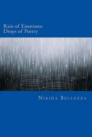 Rain of Emotions de Nikida Bellezza