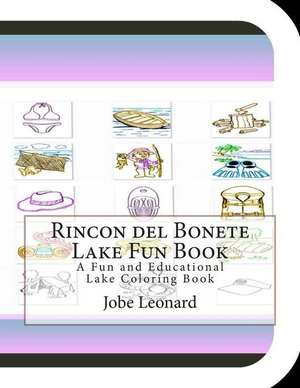 Rincon del Bonete Lake Fun Book de Jobe Leonard