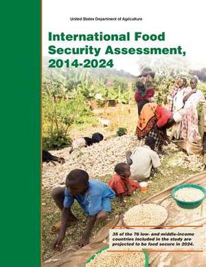 International Food Security Assessment, 2014-2024 de United States Department of Agriculture