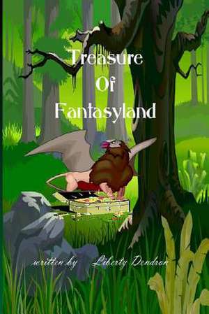 Treasure of Fantasyland de Liberty Dendron