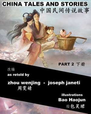 China Tales and Stories - Collected Edition, Part 2 de Zhou Wenjing