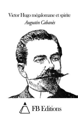 Victor Hugo de Augustin Cabanes